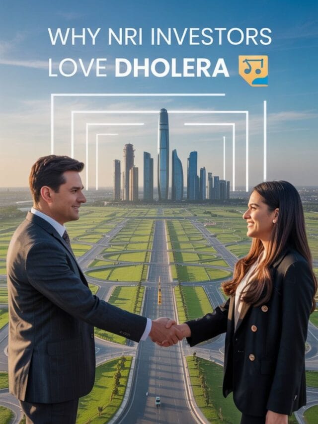 Why NRI Investors Are Choosing Dholera Over Other Cities