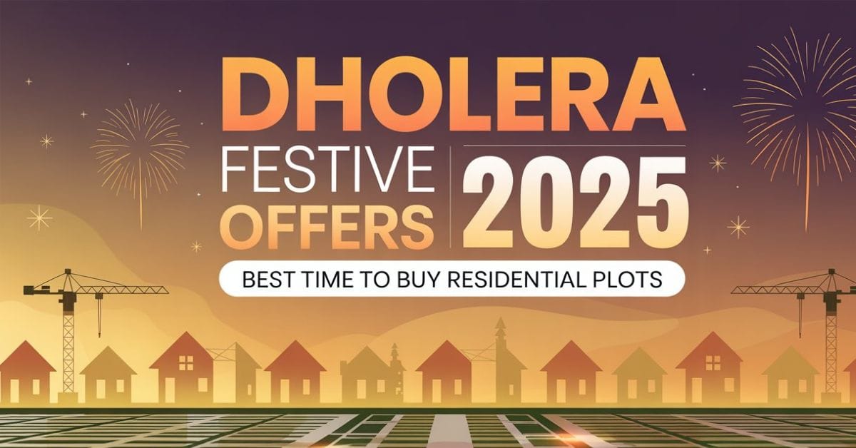 Dholera Festive Offers Why This Diwali Is the Best Time to Buy Residential Plots