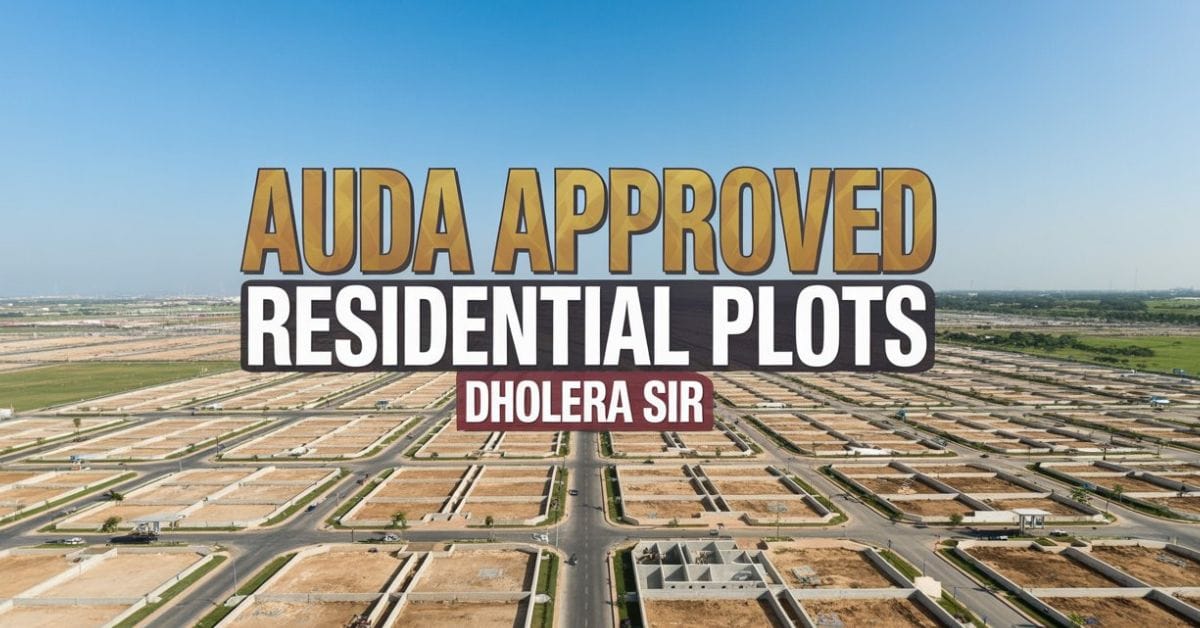 AUDA Approved Residential Plots in Dholera SIR