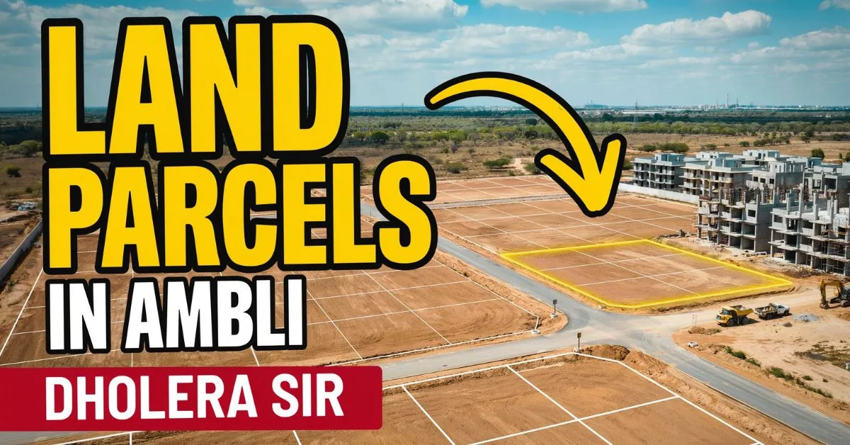 Land Parcels in Ambli, Dholera SIR